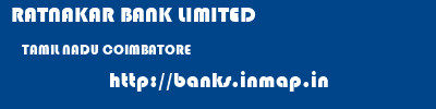 RATNAKAR BANK LIMITED  TAMIL NADU COIMBATORE    banks information 